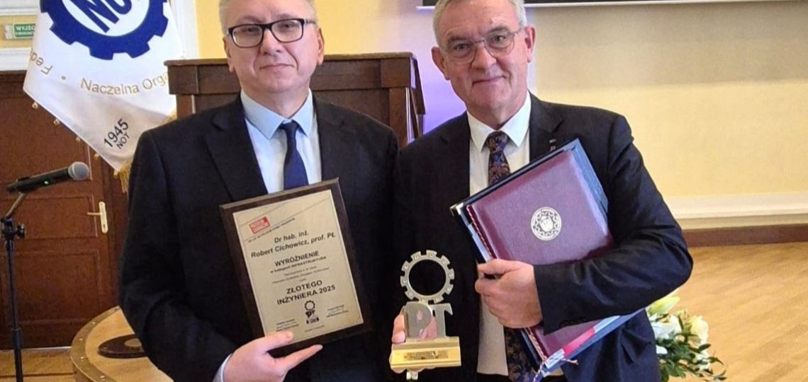 Diamentowy Inzynier - prof. Krzysztof Jóźwik i Wyróżniony Inżynier - dr hab. inż. Robert Cichowicz, prof. PŁ