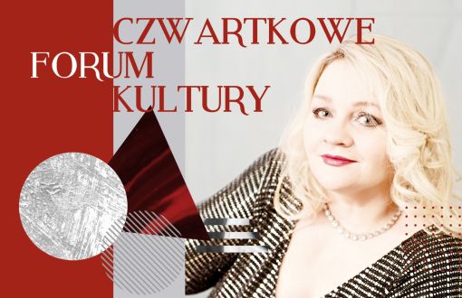 Czwartkowe Forum Kultury PŁ z Danuta Dudzińską