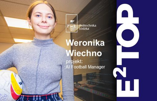grafika prezentująca studentkę stojącą z piłką nożną oraz informacją o nazwie projketu w programie e2top