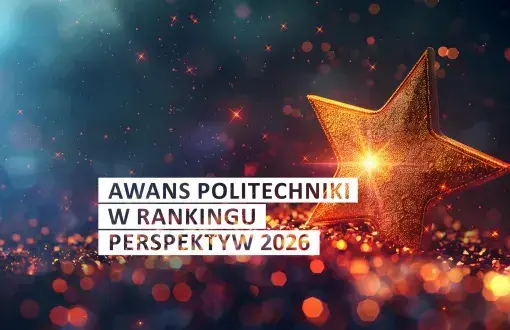 grafika przedstawiająca gwiazdę złotą i przestrzeń galaktyczną na której widnieje napis: Awans Politevhniki Łózkiej w rankingu Perspektyw 2026